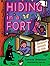 Hiding in a Fort: Backyard Retreats for Kids (Children's Activity, 3)