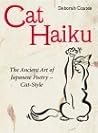 Cat Haiku by Deborah  Coates