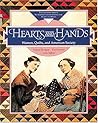 Hearts and Hands: Women, Quilts, and American Society