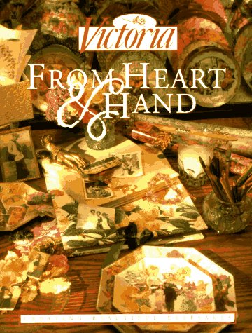 Victoria: From Heart & Hand: Creating Beautiful Keepsakes (Hardcover)
