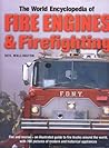 The World Encyclopedia of Fire Engines & Firefighting