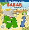 New Adventures of Babar : A Story for Each Night of the Week