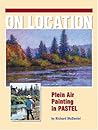 On Location: Plein Air Painting In Pastel
