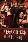 The Daughters of the Empire The Daughters of the Empire