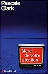 Merci de Votre Attention (Romans, Nouvelles, Recits (Domaine Francais)) (French Edition)