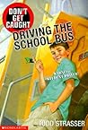 Don't Get Caught Driving the School Bus