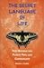 The Secret Language of Life: How Animals and Plants Feel and Communicate