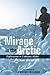 Mirage In The Arctic: The A...