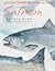 Salmon (Northwest Homegrown Cookbook)