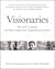 Visionaries: The 20th Centu...