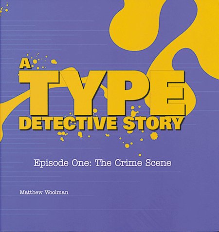 Type Detective Story: Episode One : The Crime Scene (Hardcover)