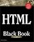 HTML Black Book: The Programmer's Complete HTML Reference Book
