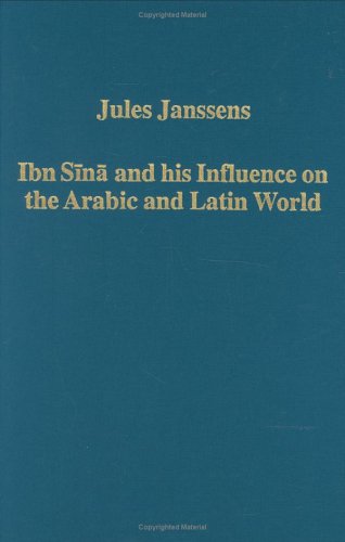 Ibn Sina and his Influence on the Arabic and Latin World (Variorum Collected Studies)