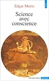 Science avec conscience (Points sciences) (French Edition)