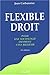 Flexible droit : pour une sociologie du droit sans rigueur