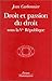 Droit et passion du droit s...