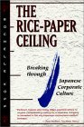 The Rice-Paper Ceiling: Breaking through Japanese Corporate Culture