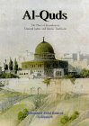 Al-Quds: The Place of Jerusalem in Classical Judaic and Islamic Traditions (Paperback)