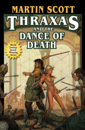 Thraxas and the Dance of Death (Thraxas, #6)