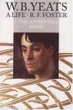 W.B. Yeats, A Life: The Apprentice Mage, 1865 - 1914 (Hardcover)