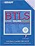 B T L S: Basic Trauma Life Support for Paramedics and Other Advanced Providers