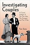 Investigating Couples: A Critical Analysis of The Thin Man, The Avengers and The X-Files