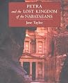 Petra and the Lost Kingdom of the Nabataeans Petra and the Lost Kingdom of the Nabataeans