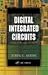 Digital Integrated Circuits: Analysis and Design