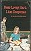 Dear Lovey Hart, I Am Desperate by Ellen Conford
