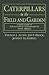 Caterpillars in the Field and Garden: A Field Guide to the Butterfly Caterpillars of North America (Butterflies [or Other] Through Binoculars)