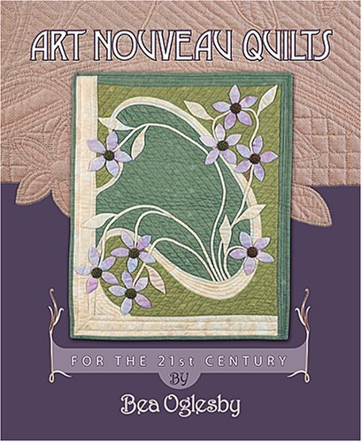 Art Nouveau Quilts: For the 21st Century (Paperback)