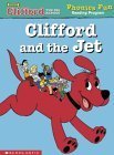 Clifford and the Jet (Clifford the Big Red Dog: Phonics Fun Reading Program Pack 1, #10)