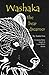 Washaka the Bear Dreamer: A Lakota Story Based On Leon Hale's Dream