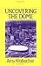 Uncovering the Dome by Amy Klobuchar