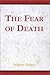 The Fear of Death