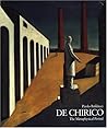 De Chirico: The Metaphysical Period, 1888-1919