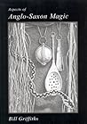 Aspects of Anglo-Saxon Magic