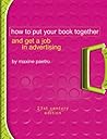 How to Put Your Book Together and Get a Job in Advertising: 21st Century Edition