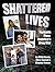 Shattered Lives: Portraits from America's Drug War