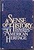 A Sense of History: The Bes...