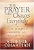 The Prayer That Changes Everything®: The Hidden Power of Praising God