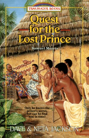 Quest for the Lost Prince: Samuel Morris (Trailblazer Books #19)