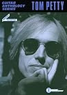 Tom Petty -- Guitar Anthology: Guitar/TAB/Vocal (Guitar Anthology Series)