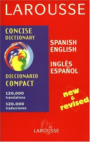 Larousse Diccionario Compact/Concise Dictionary : Espanol Ingles Ingles Espanol/Spanish English English Spanish (Paperback)