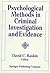 Psychological Methods in Criminal Investigation and Evidence