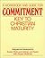 A Workbook and Guide for Commitment: Key to Christian Maturity