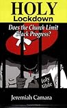 Holy Lockdown: Does the Church Limit Black Progress?
