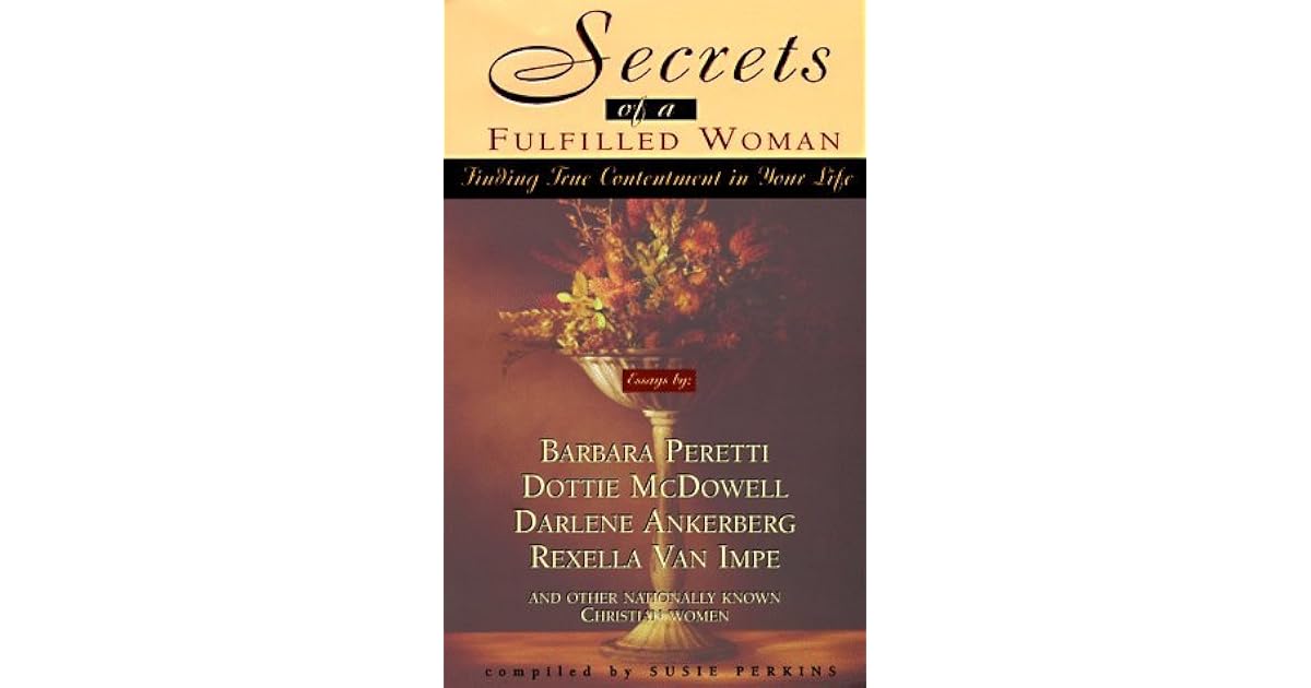 Secrets of a Fulfilled Woman by Rexella Van Impe