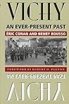 Vichy: An Ever-Present Past (Contemporary French Culture and Society)