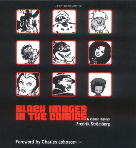 Black Images in the Comics: A Visual History (Hardcover)